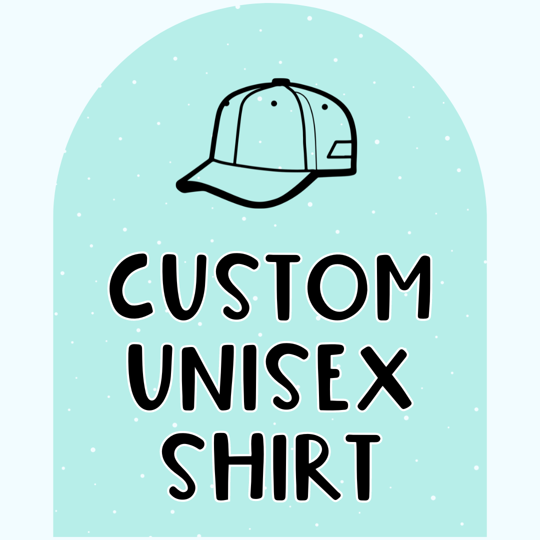 CUSTOM UNISEX SHIRT