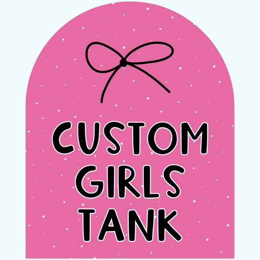 CUSTOM GIRLS TANK