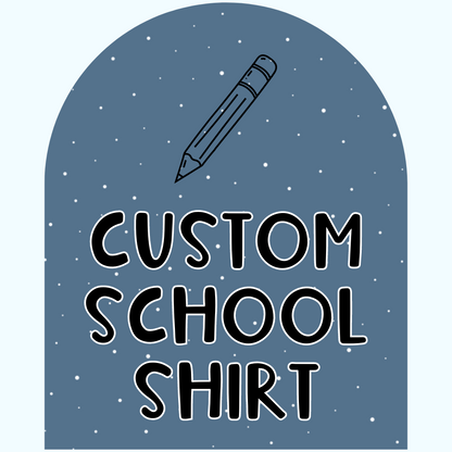 CUSTOM BACK TO SCHOOL SHIRT