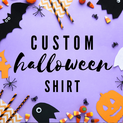 CUSTOM HALLOWEEN SHIRT